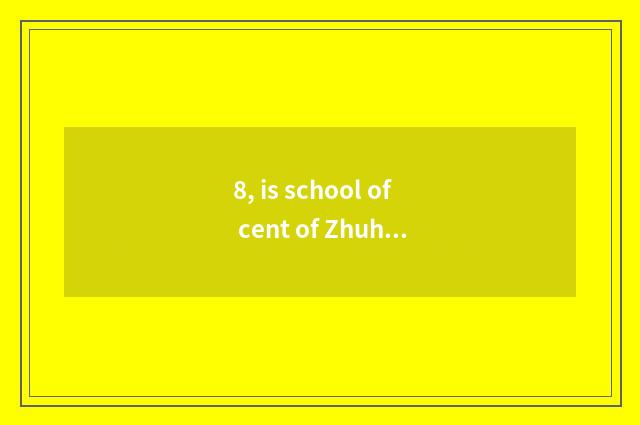 8, is school of cent of Zhuhai of Beijing Normal University tuitional 2021?
