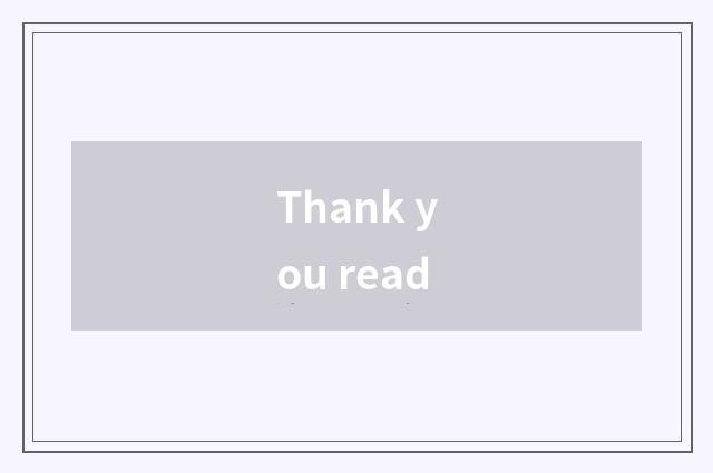 Thank you read
