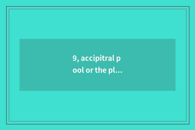 9, accipitral pool or the place with amused what do have all round accipitral po