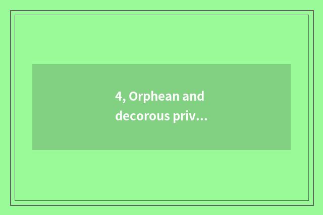 4, Orphean and decorous private teahouse name?