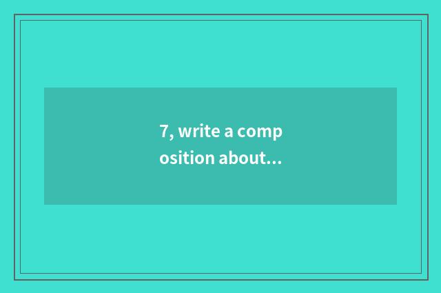 7, write a composition about the English of mental health 50 words?
