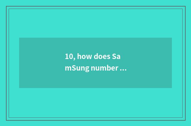 10, how does SamSung number camera charge?