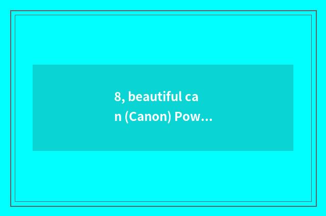 8, beautiful can (Canon) PowerShotA3200IS number camera how ah?