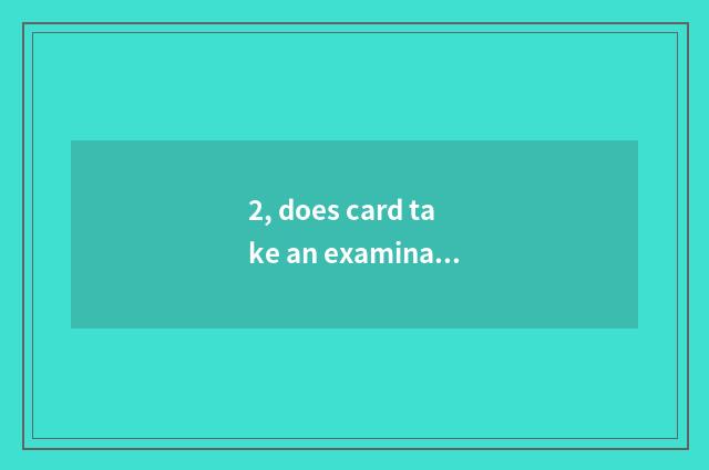 2, does card take an examination of mental health counsellor hard?