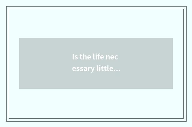 Is the life necessary little common sense?