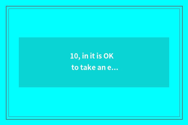 10, in it is OK to take an examination of art to be born newspaper literacy clas