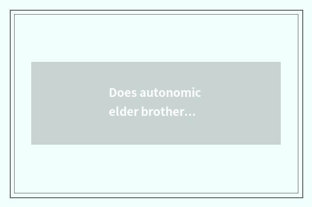 Does autonomic elder brother have oxygen is direct seeding of athletic setting-u