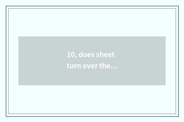 10, does sheet turn over the distinction with digital camera?