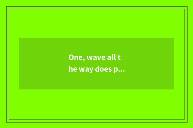 One, wave all the way does project of sweet fastfood car introduce?