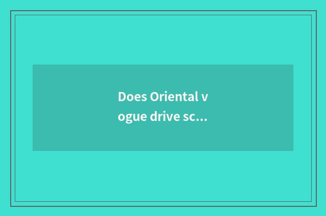 Does Oriental vogue drive school regular bus?