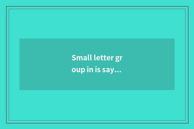 Small letter group in is saying to send a car freely true?