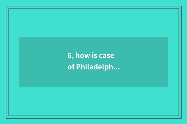 6, how is case of Philadelphia happening pop to return a responsibility?
