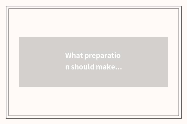 What preparation should make before travel sets out?