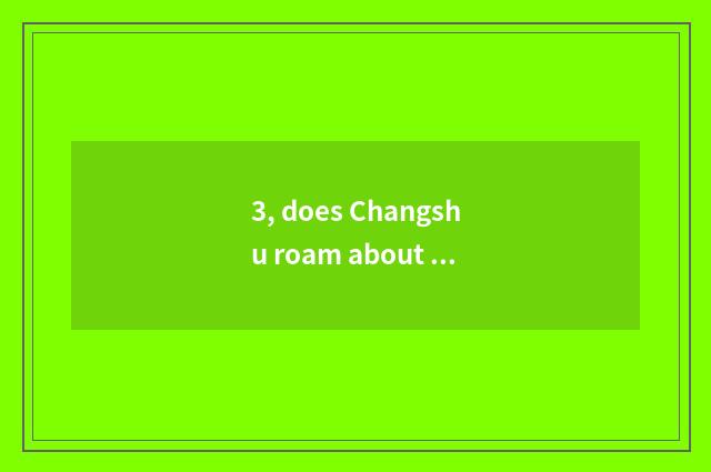 3, does Changshu roam about pet adopt center?