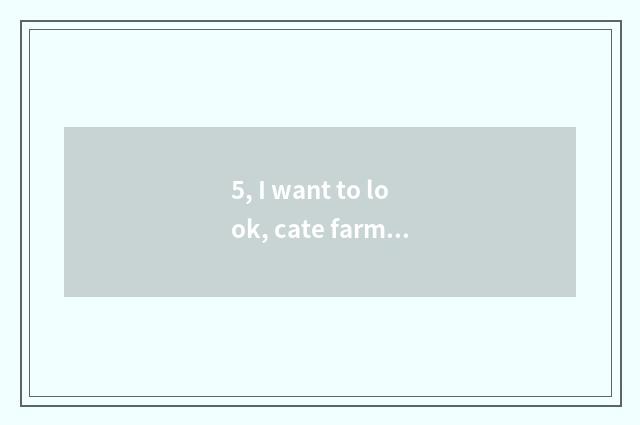 5, I want to look, cate farm article, kind novel?