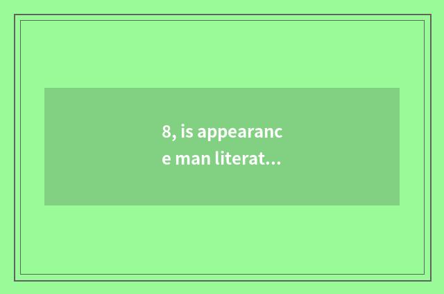 8, is appearance man literate the term that there is self-restraint?