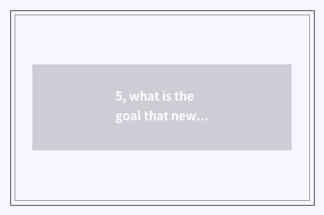 5, what is the goal that new culture campaign advances catchword?