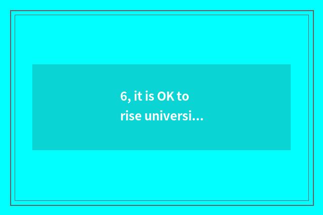6, it is OK to rise university of this finance and economics only?