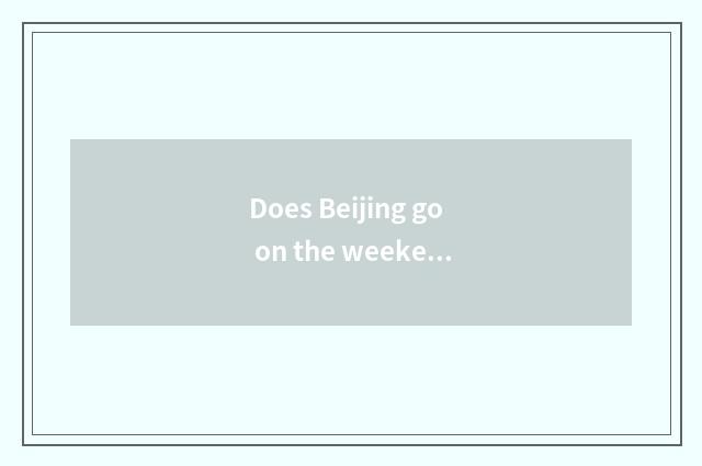 Does Beijing go on the weekend which go for a walk in the country in spring?