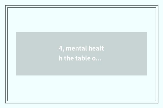 4, mental health the table of him character article in my heart?