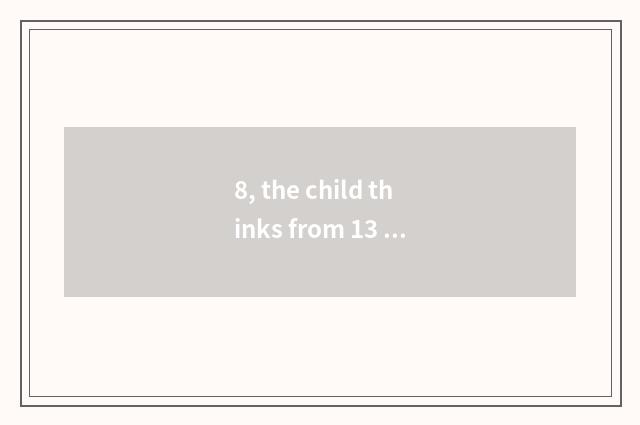 8, the child thinks from 13 in go to school, is village of aid peaceful culture 