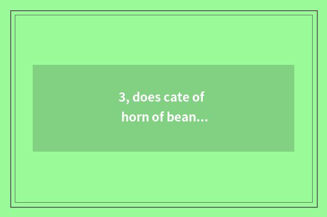 3, does cate of horn of bean curd of Long Chuan characteristic introduce?