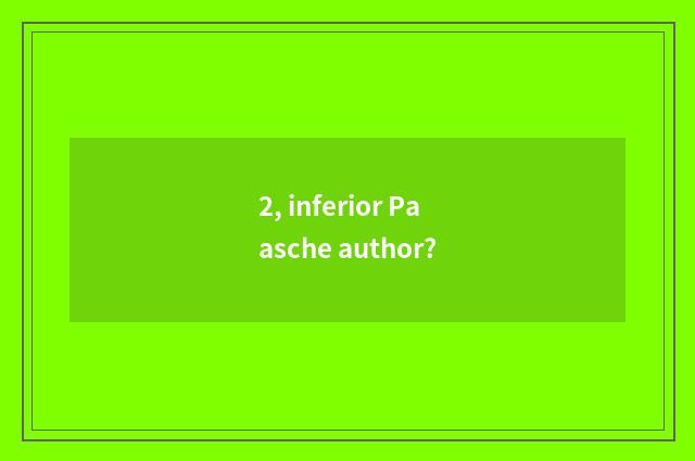 2, inferior Paasche author?