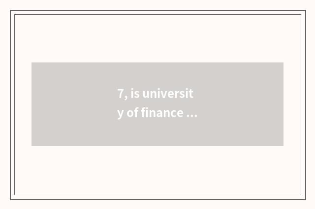 7, is university of finance and economics evergreen academic official net this s