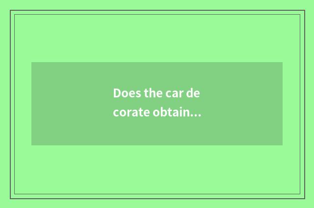 Does the car decorate obtain employment foreground how?