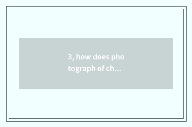 3, how does photograph of children number camera pass mobile phone China to be?