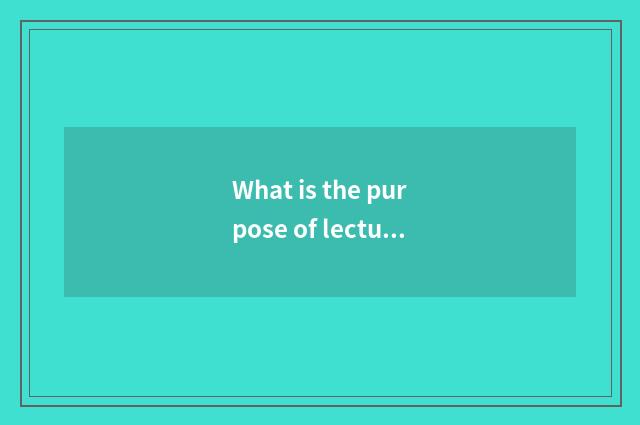 What is the purpose of lecture of healthy education knowledge?