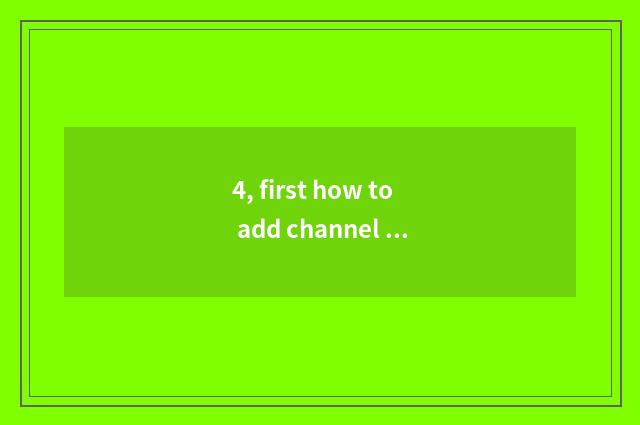 4, first how to add channel of finance and economics?