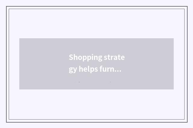 Shopping strategy helps furniture of water of heart of your choose and buy