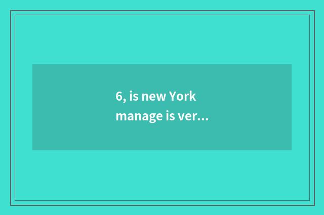 6, is new York manage is versed in and the MBA project with Jiangxi joint financ