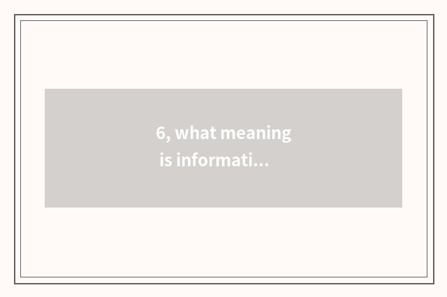6, what meaning is information of finance and economics?