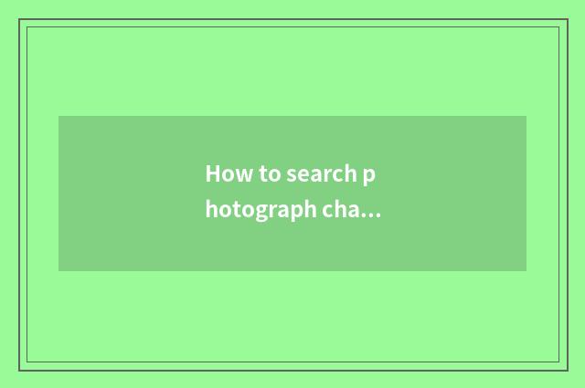 How to search photograph character?