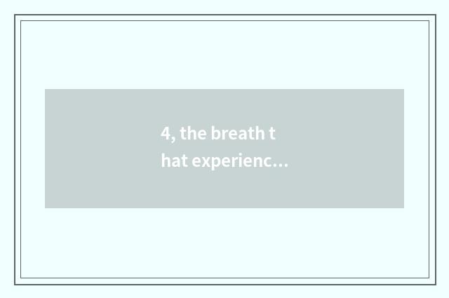 4, the breath that experiences nature, is those who enjoy nature good?