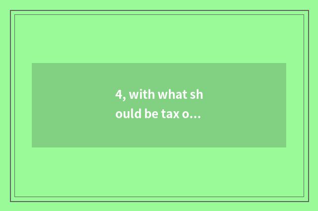 4, with what should be tax of mental health education given priority to?