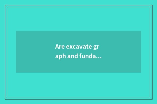 Are excavate graph and fundamental graph distinguished?