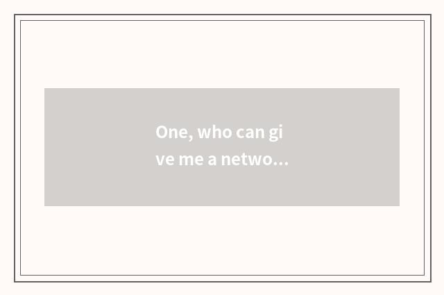 One, who can give me a network game secret take an encyclopedia?