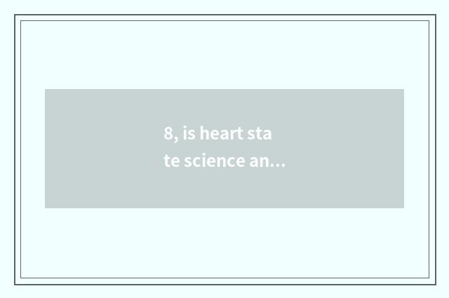 8, is heart state science and technology and heart country other people flow?