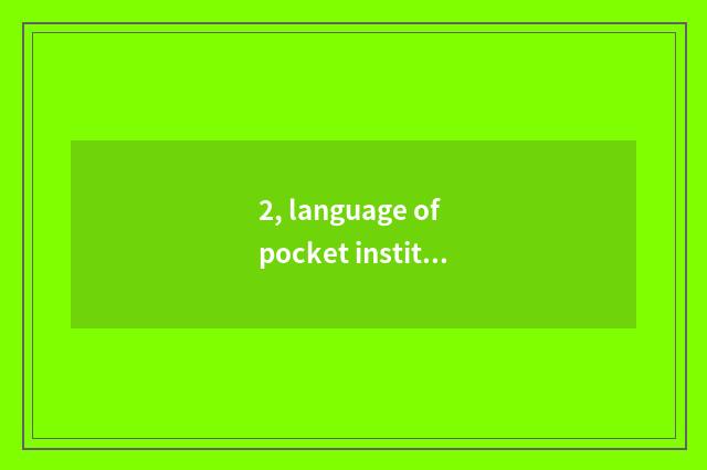 2, language of pocket institute content 2 strategies?
